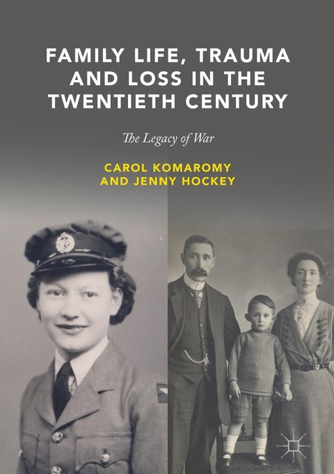 Cover image for book Family Life, Trauma and Loss in the Twentieth Century