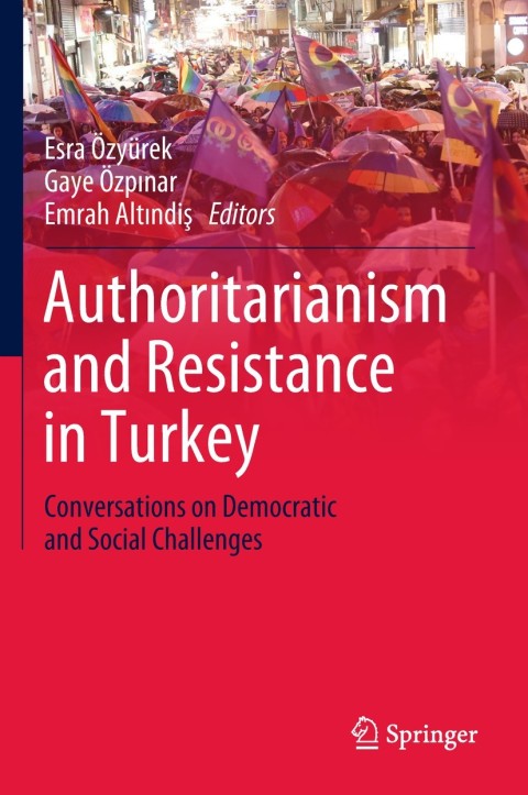 Cover image for book Authoritarianism and Resistance in Turkey