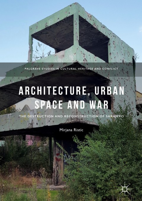 Cover image for book Architecture, Urban Space and War