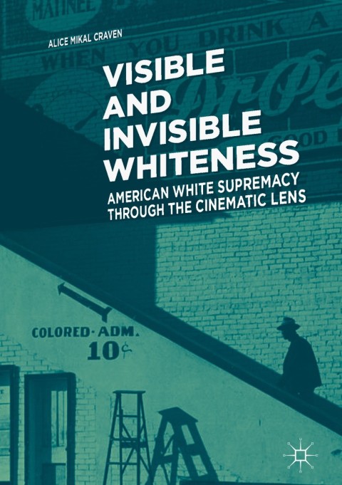 Cover image for book Visible and Invisible Whiteness