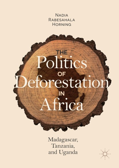 Cover image for book The Politics of Deforestation in Africa