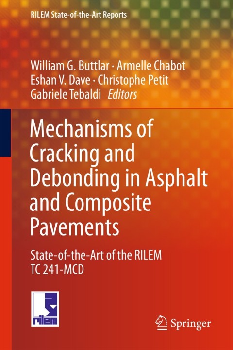 Cover image for book Mechanisms of Cracking and Debonding in Asphalt and Composite Pavements