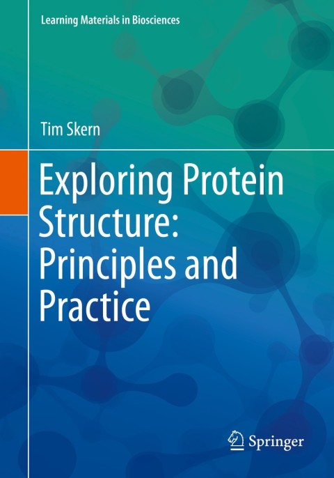 Cover image for book Exploring Protein Structure: Principles and Practice