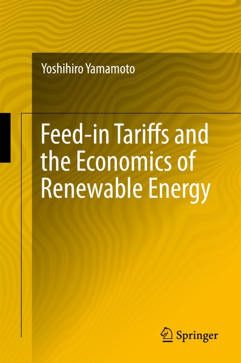 Cover image for book Feed-in Tariffs and the Economics of Renewable Energy