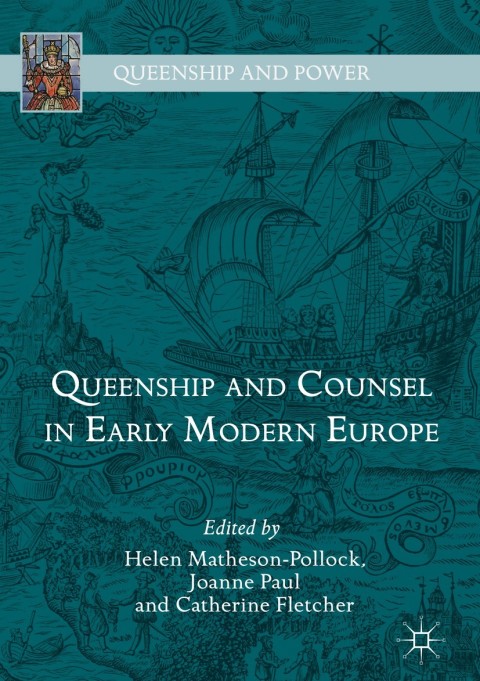 Cover image for book Queenship and Counsel in Early Modern Europe