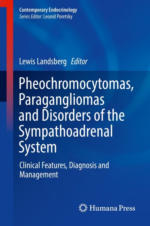 Cover image for book Pheochromocytomas, Paragangliomas and Disorders of the Sympathoadrenal System