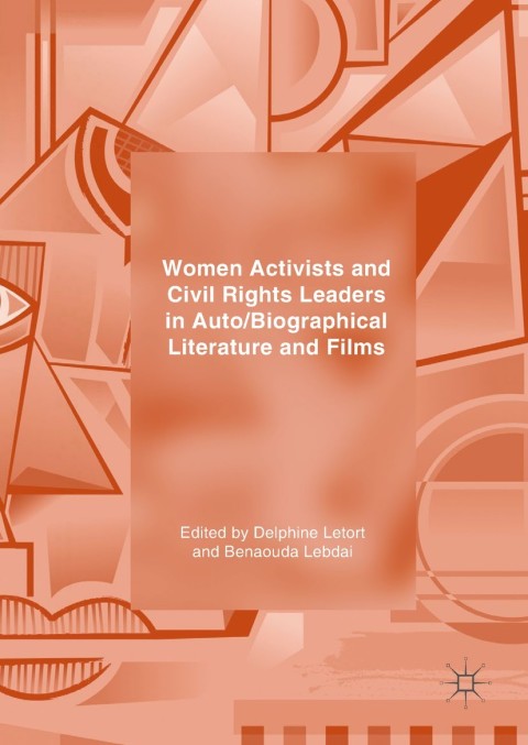 Cover image for book Women Activists and Civil Rights Leaders in Auto/Biographical Literature and Films