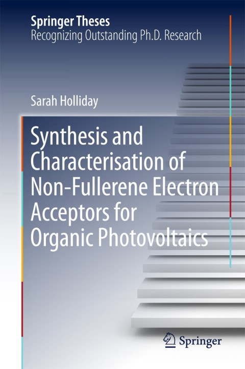 Cover image for book Synthesis and Characterisation of Non-Fullerene Electron Acceptors for Organic Photovoltaics