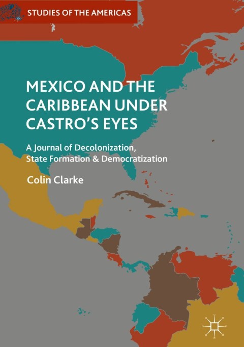 Cover image for book Mexico and the Caribbean Under Castro's Eyes
