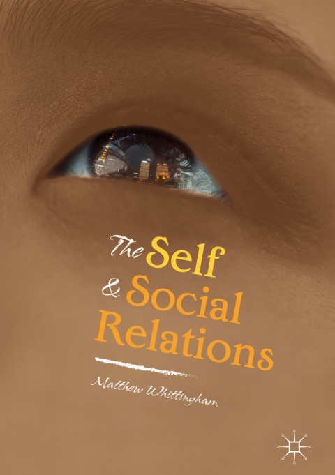 Cover image for book The Self and Social Relations