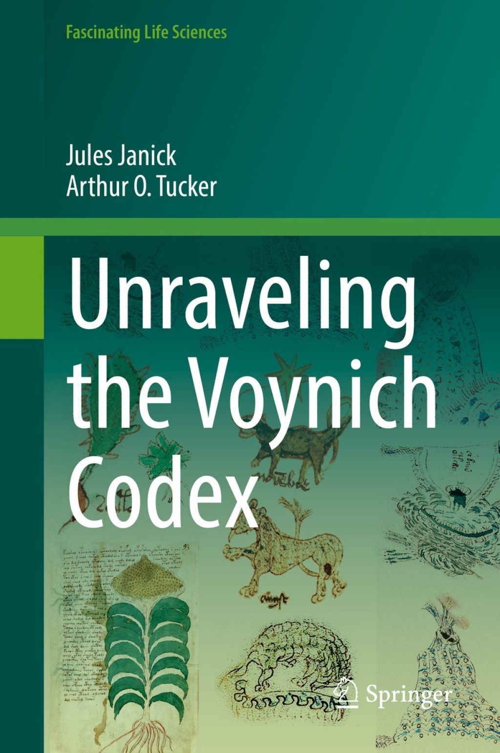 Unraveling the Voynich Codex (eBook) - Jules Janick; Arthur O. Tucker,