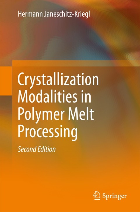 Cover image for book Crystallization Modalities in Polymer Melt Processing