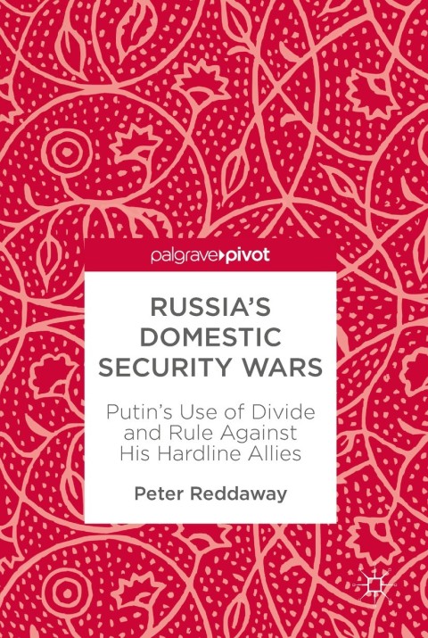 Russiaâs Domestic Security Wars 