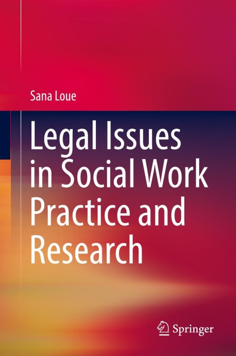Cover image for book Legal Issues in Social Work Practice and Research