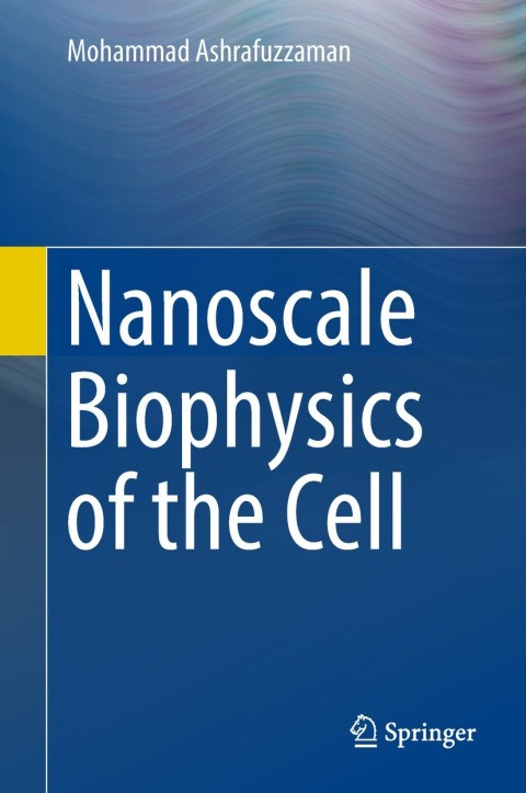 Cover image for book Nanoscale Biophysics of the Cell