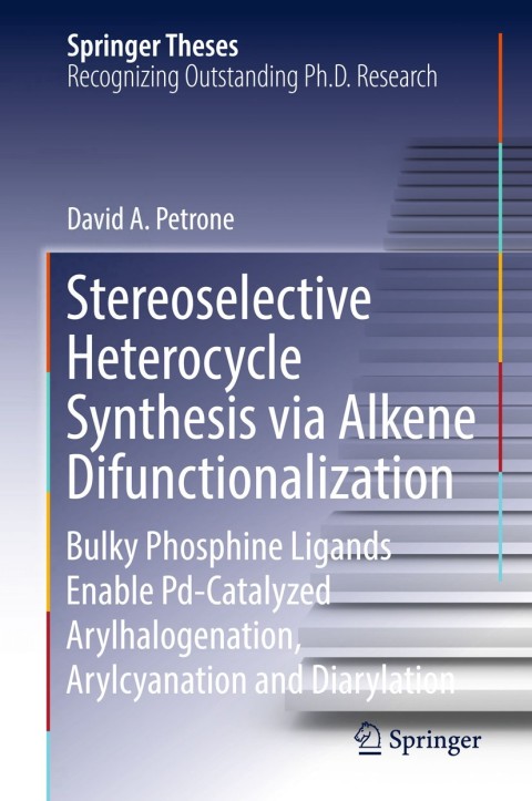 Cover image for book Stereoselective Heterocycle Synthesis via Alkene Difunctionalization