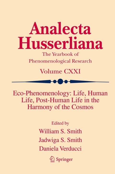 Cover image for book Eco-Phenomenology: Life, Human Life, Post-Human Life in the Harmony of the Cosmos