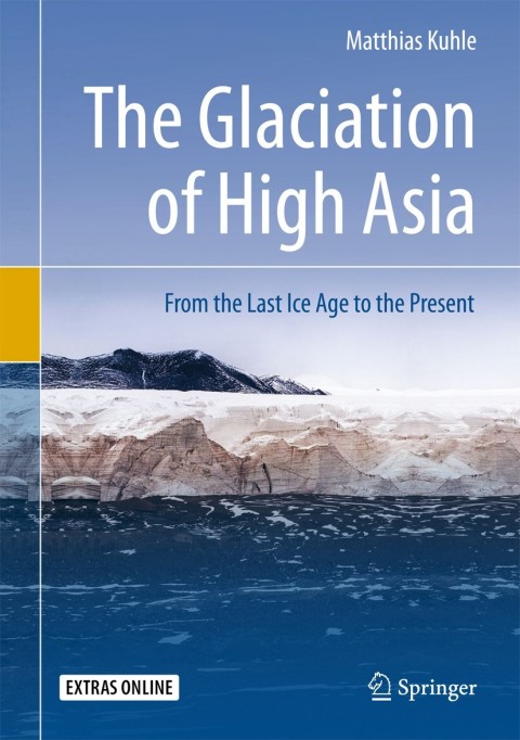 Cover image for book The Glaciation of High Asia