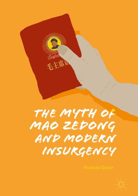 Cover image for book The Myth of Mao Zedong and Modern Insurgency