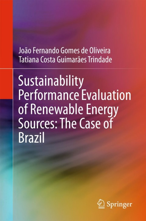 Cover image for book Sustainability Performance Evaluation of Renewable Energy Sources: The Case of Brazil