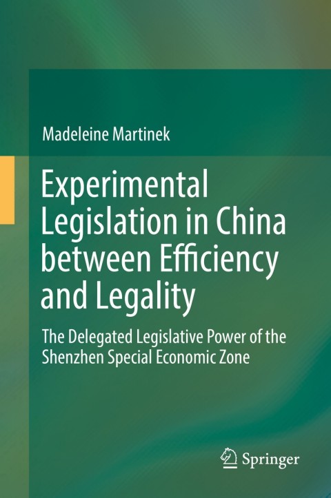 Cover image for book Experimental Legislation in China between Efficiency and Legality