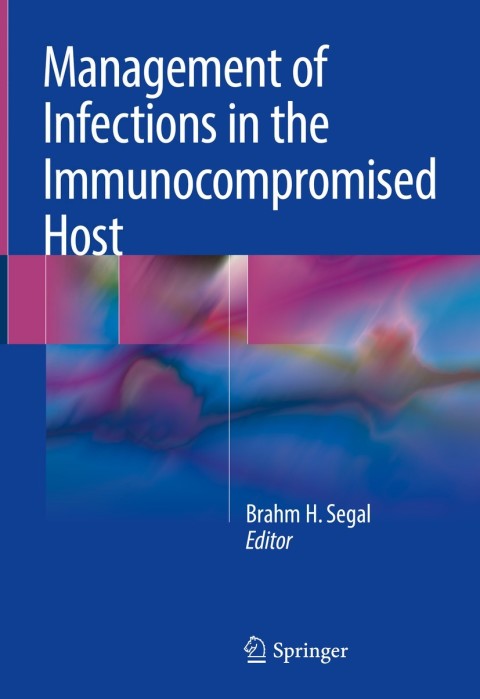 Cover image for book Management of Infections in the Immunocompromised Host