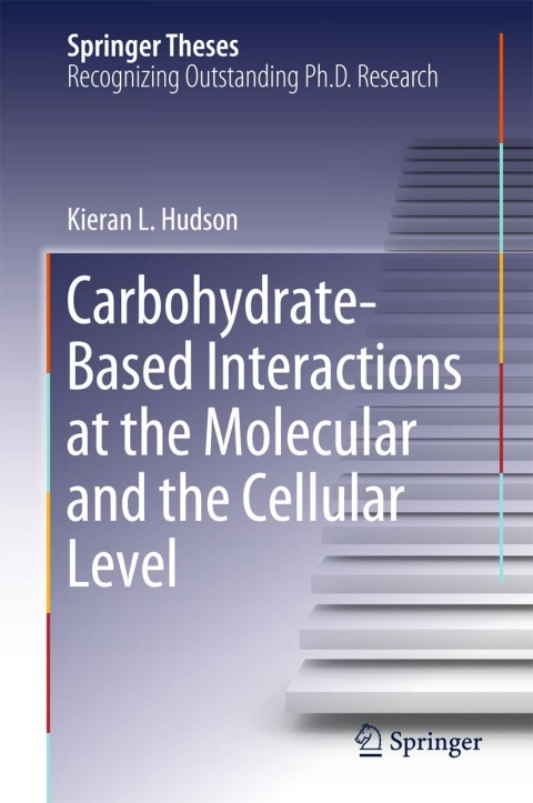Cover image for book Carbohydrate-Based Interactions at the Molecular and the Cellular Level