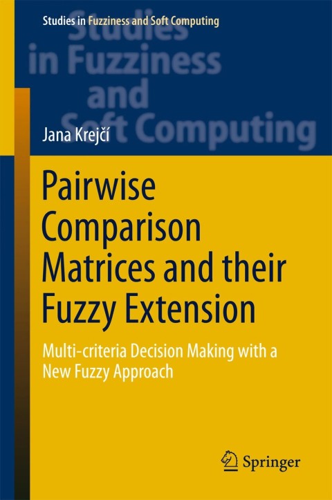 Cover image for book Pairwise Comparison Matrices and their Fuzzy Extension