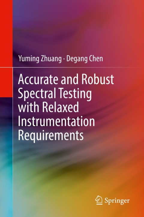 Cover image for book Accurate and Robust Spectral Testing with Relaxed Instrumentation Requirements
