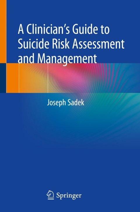 Cover image for book A Clinician’s Guide to Suicide Risk Assessment and Management