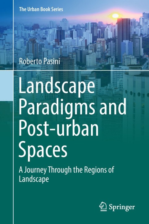 Cover image for book Landscape Paradigms and Post-urban Spaces