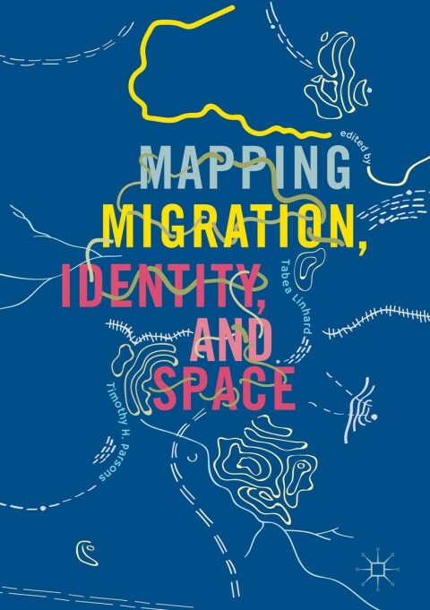 Cover image for book Mapping Migration, Identity, and Space