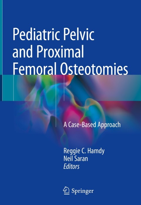 Cover image for book Pediatric Pelvic and Proximal Femoral Osteotomies