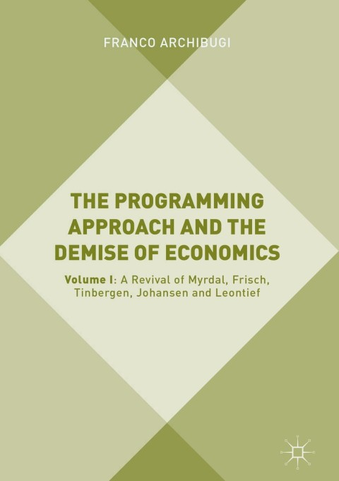 Cover image for book The Programming Approach and the Demise of Economics