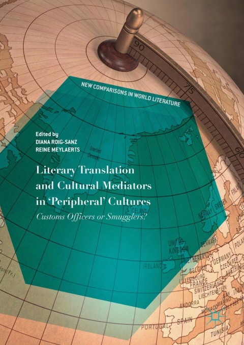 Cover image for book Literary Translation and Cultural Mediators in 'Peripheral' Cultures