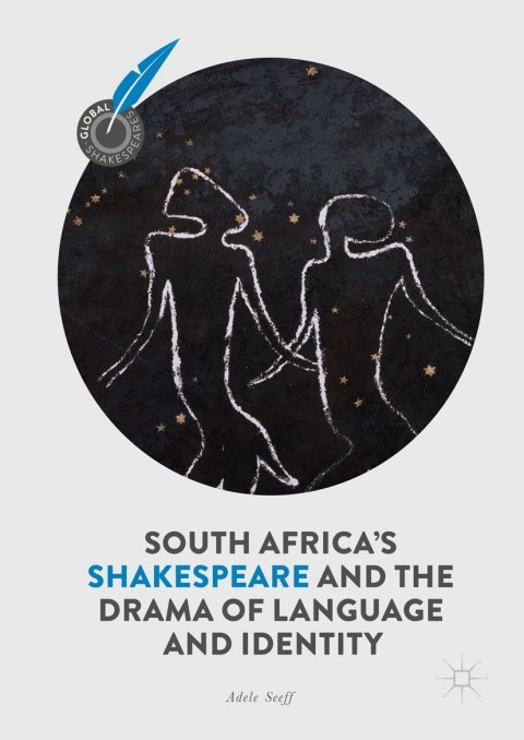Cover image for book South Africa's Shakespeare and the Drama of Language and Identity