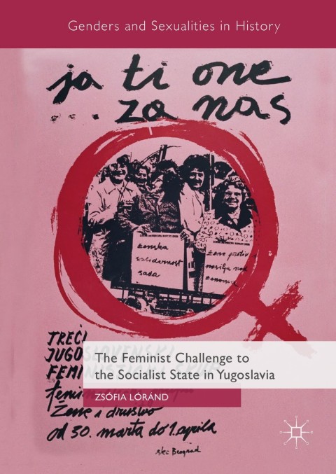 Cover image for book The Feminist Challenge to the Socialist State in Yugoslavia