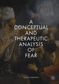 Titelbild: A Conceptual and Therapeutic Analysis of Fear 9783319783482