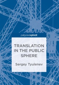 Cover image: Translation in the Public Sphere 9783319783574