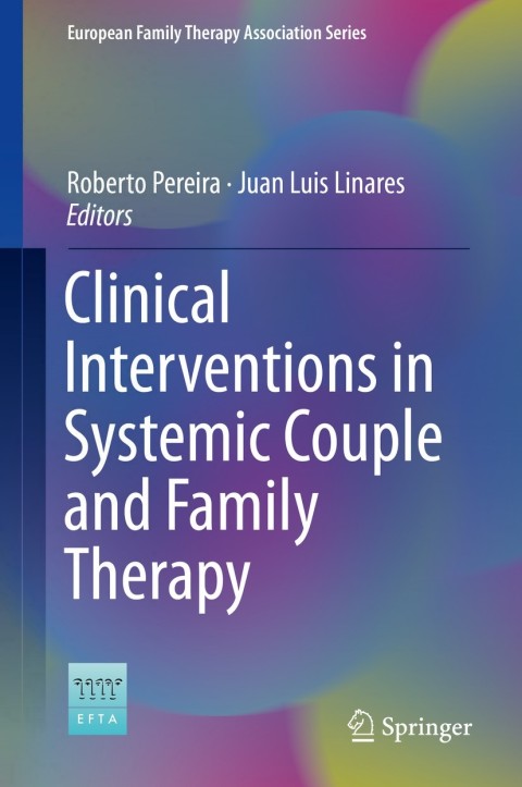 Cover image for book Clinical Interventions in Systemic Couple and Family Therapy