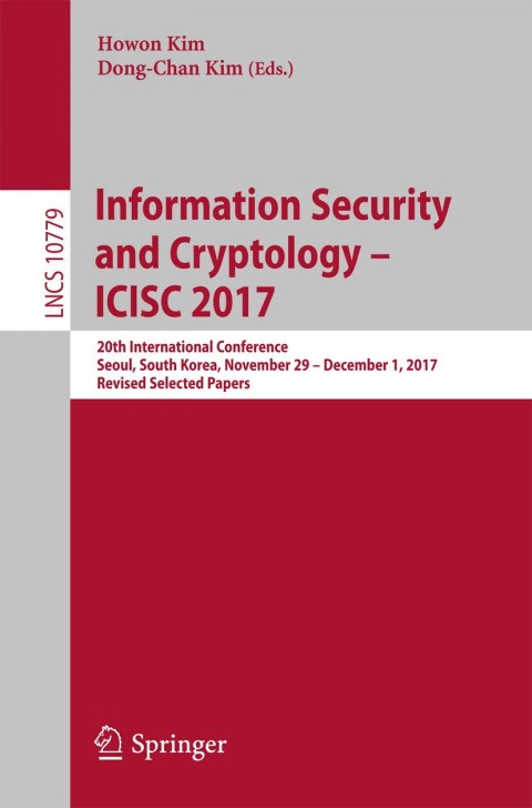 Cover image for book Information Security and Cryptology – ICISC 2017