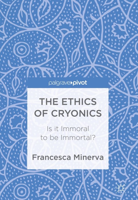 Cover image for book The Ethics of Cryonics