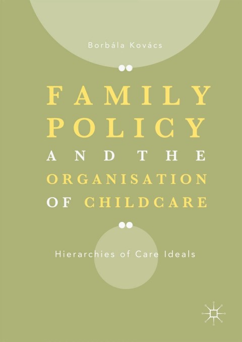 Cover image for book Family Policy and the Organisation of Childcare