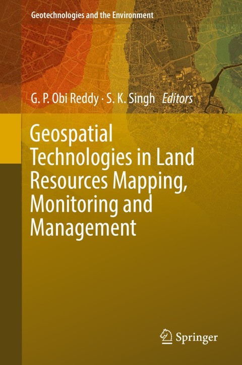 Cover image for book Geospatial Technologies in Land Resources Mapping, Monitoring and Management