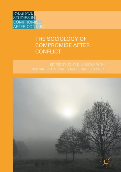 Cover image for book The Sociology of Compromise after Conflict