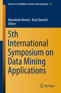 Cover image: 5th International Symposium on Data Mining Applications 9783319787527