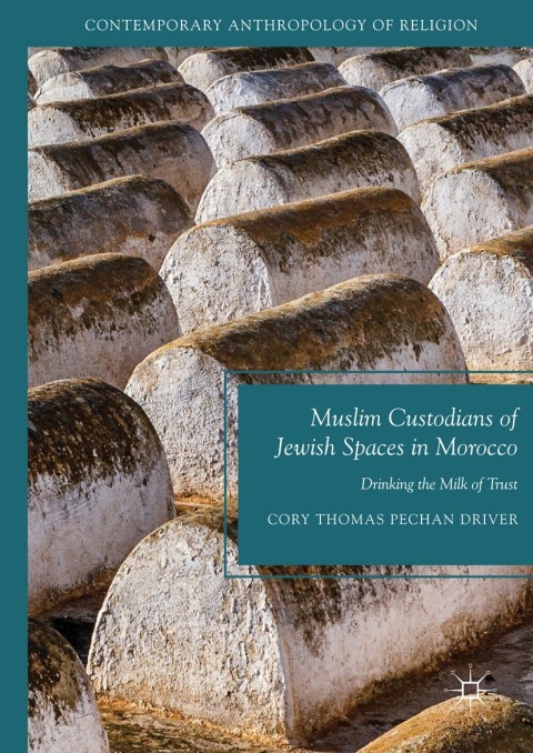 Cover image for book Muslim Custodians of Jewish Spaces in Morocco