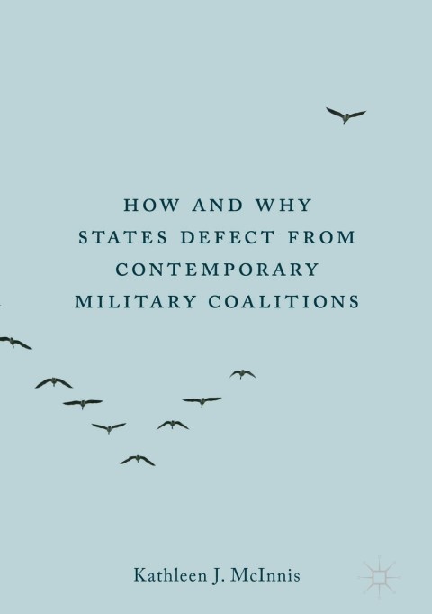 Cover image for book How and Why States Defect from Contemporary Military Coalitions