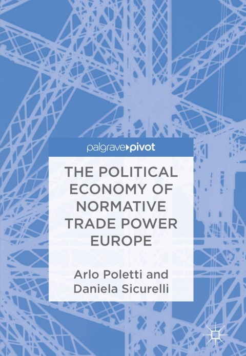 Cover image for book The Political Economy of Normative Trade Power Europe