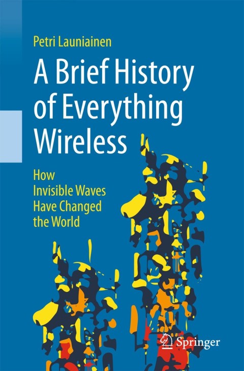 Cover image for book A Brief History of Everything Wireless